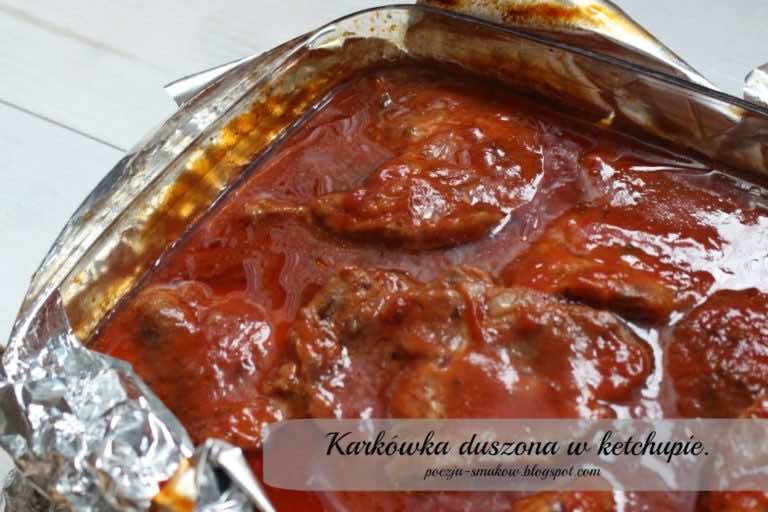 Karkówka duszona w ketchupie, bardzo smaczna a przepis banalnie prosty.