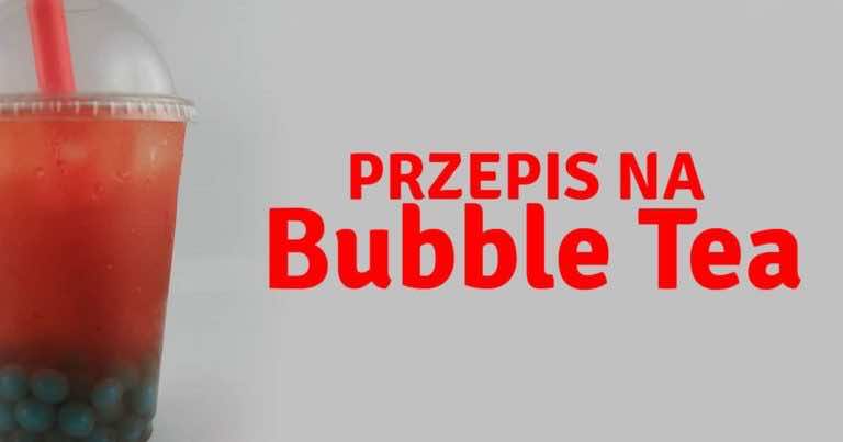 Jak zrobić domowe BubbleTea