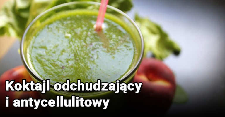 Koktajl odchudzający i antycellulitowy