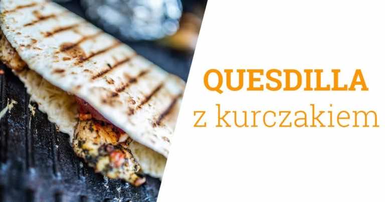 Macie ochotę na coś meksykańskiego? Quesadilla jest naprawdę prosta i smaczna! Zobaczcie przepis.