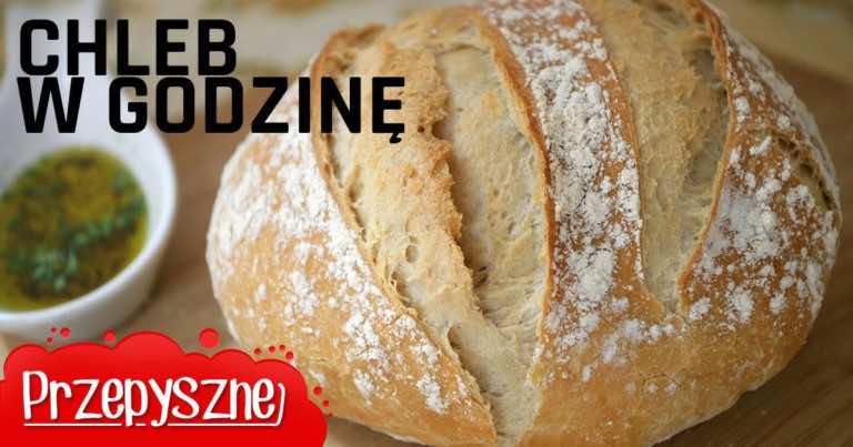 Zobacz jak upiec chleb w godzinę