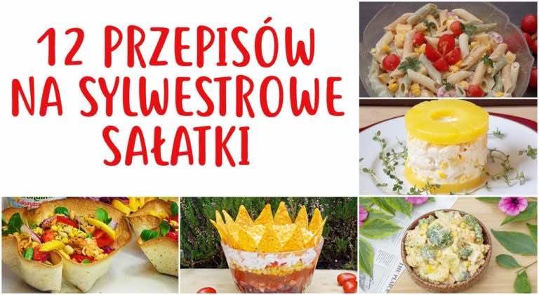 12 przepisów na Sylwestrowe sałatki