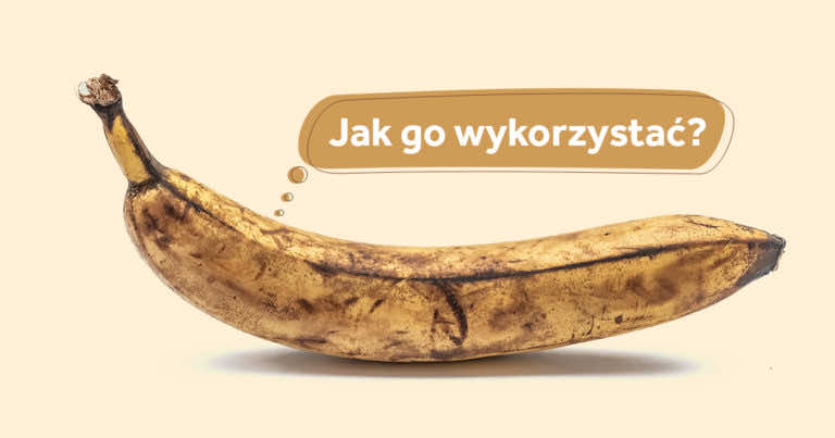 Jak wykorzystać dojrzałego banana?