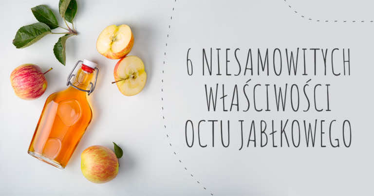 6 niesamowitych właściwości octu jabłkowego – zobacz dlaczego warto go pić!
